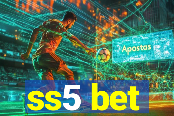 ss5 bet